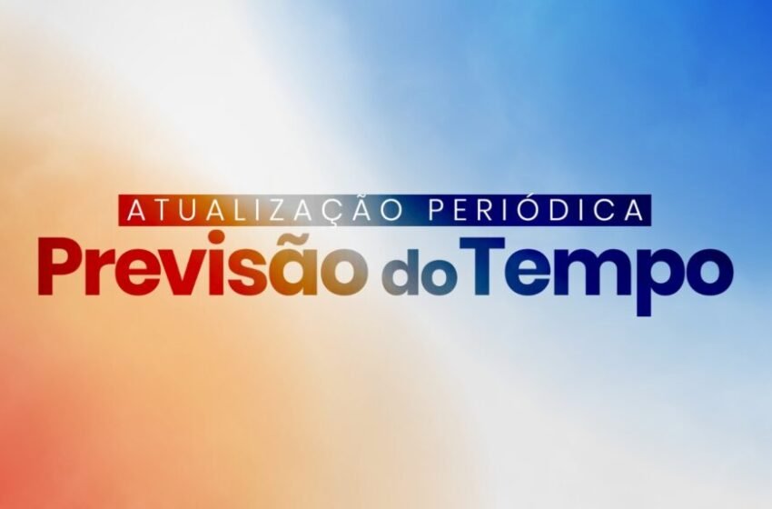  Previsão do tempo para esta semana