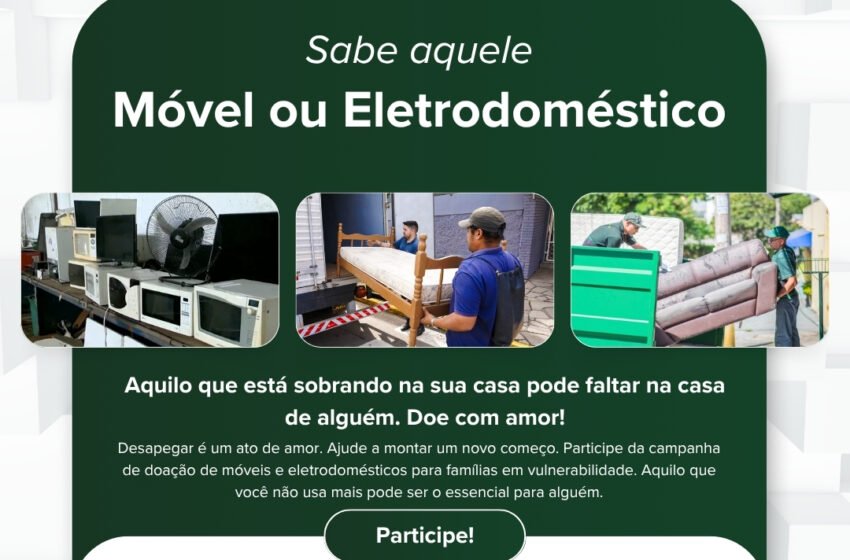  Campanha visa arrecadar móveis e eletrodomésticos para famílias em vulnerabilidade social em Bom Jesus