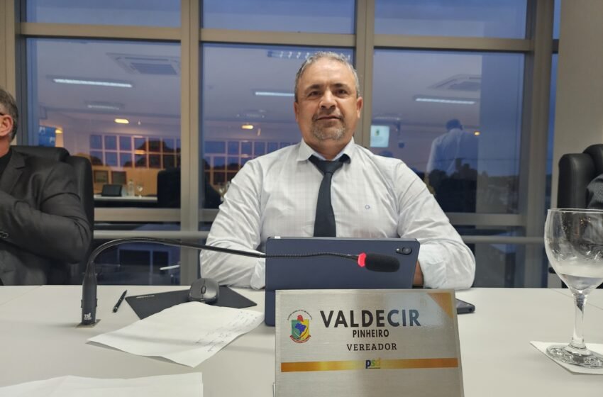  Vereador Valdecir Pinheiro destaca conquistas para o município e plano de contingência da Defesa Civil