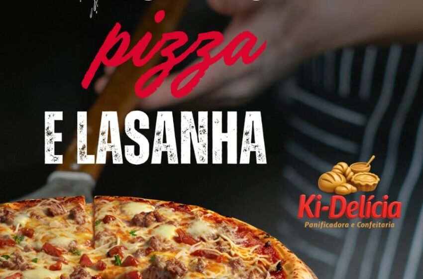  Noite de Rodízio de Pizza e Lasanha na Padaria Ki Delícia neste Sábado